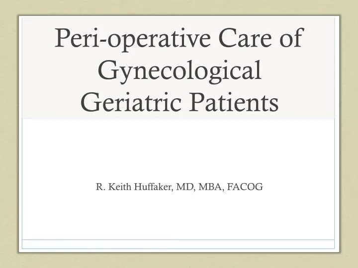 peri operative care of gynecological geriatric patients