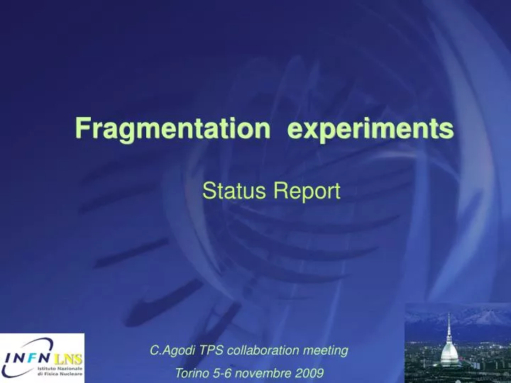 fragmentation experiments