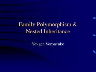 Family Polymorphism &amp; Nested Inheritance