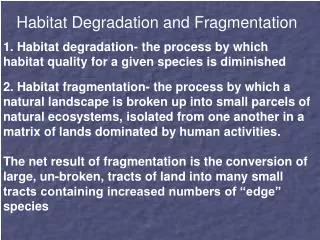 Habitat Degradation and Fragmentation