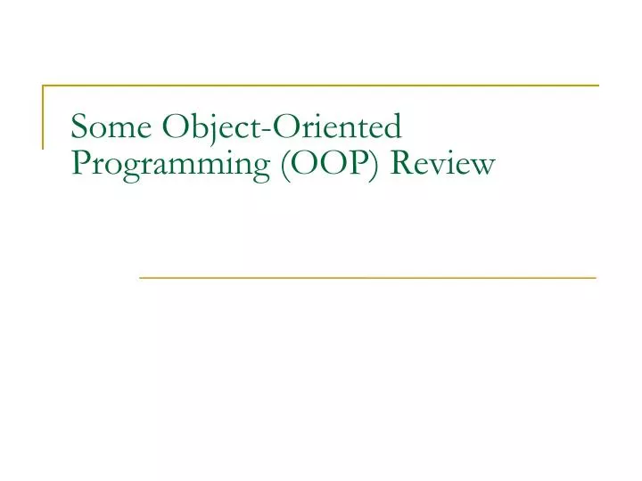 some object oriented programming oop review