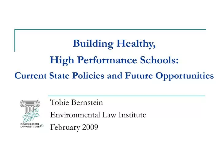 building healthy high performance schools current state policies and future opportunities