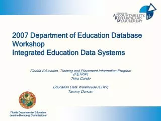 2007 Department of Education Database Workshop Integrated Education Data Systems