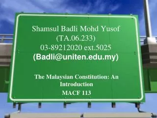 Shamsul Badli Mohd Yusof (TA.06.233) 03-89212020 ext.5025 (Badli@uniten.edu.my)
