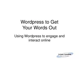 Wordpress to Get Your Words Out