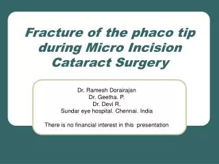Fracture of the phaco tip during Micro Incision Cataract Surgery