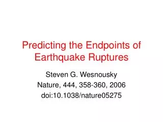 Predicting the Endpoints of Earthquake Ruptures