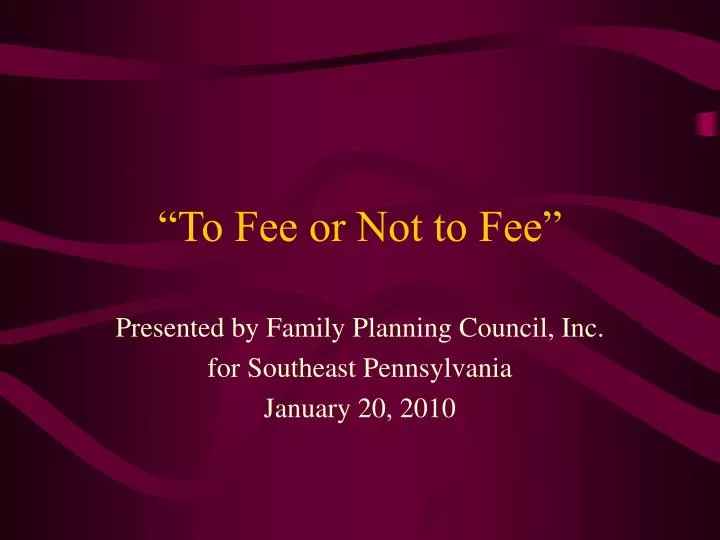 to fee or not to fee