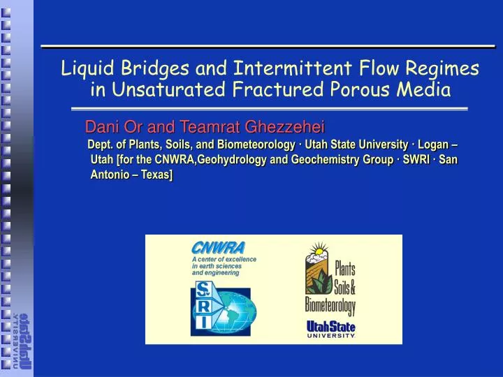 liquid bridges and intermittent flow regimes in unsaturated fractured porous media