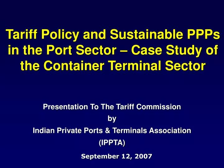 tariff policy and sustainable ppps in the port sector case study of the container terminal sector