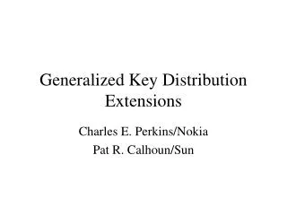 Generalized Key Distribution Extensions