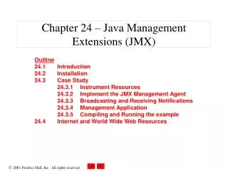 Chapter 24 – Java Management Extensions (JMX)