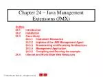 Chapter 24 – Java Management Extensions (JMX) - slide 1