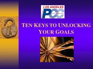 t en k eys to u nlocking y our g oals