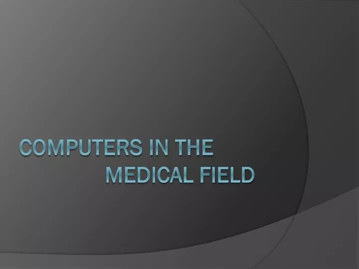 computers in the medical field