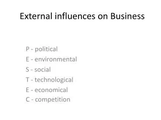 External influences on Business