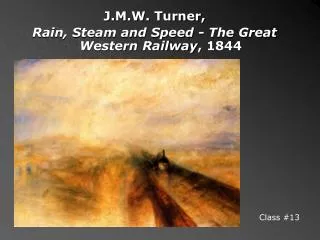 J.M.W. Turner, Rain, Steam and Speed - The Great Western Railway , 1844