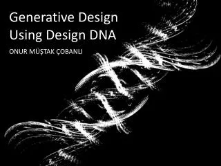 Generative Design Using Design DNA
