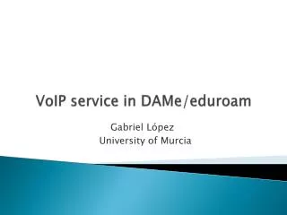 VoIP service in DAMe/eduroam