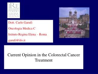 Current Opinion in the Colorectal Cancer Treatment