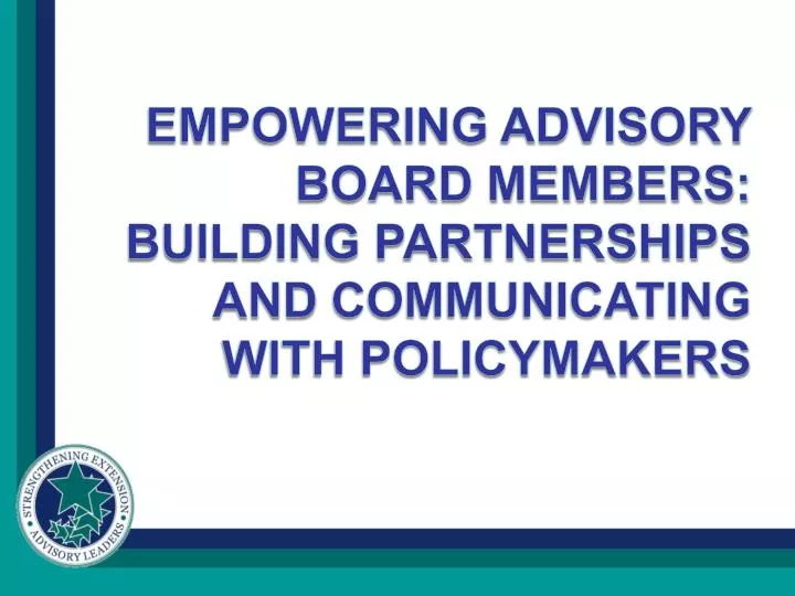 empowering advisory board members building partnerships and communicating with policymakers