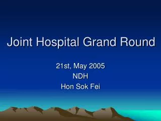 Joint Hospital Grand Round