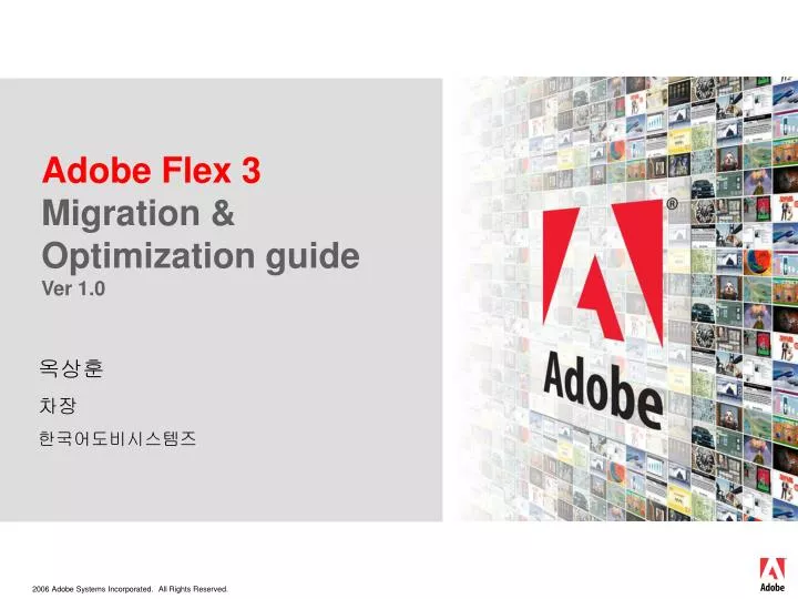 Adobe Flex 3 Migration &amp; Optimization guide Ver 1.0