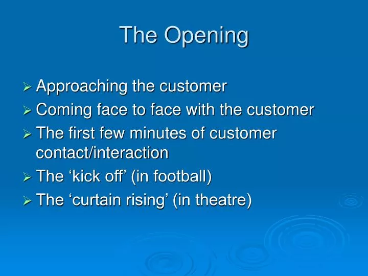 the opening
