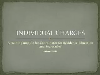 INDIVIDUAL CHARGES