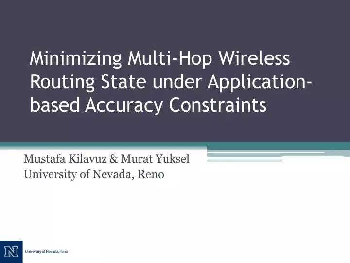 minimizing multi hop wireless routing state under application based accuracy constraints