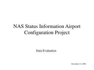 NAS Status Information Airport Configuration Project