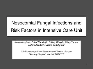 Nosocomial Fungal Infections and Risk Factors in Intensive Care Unit