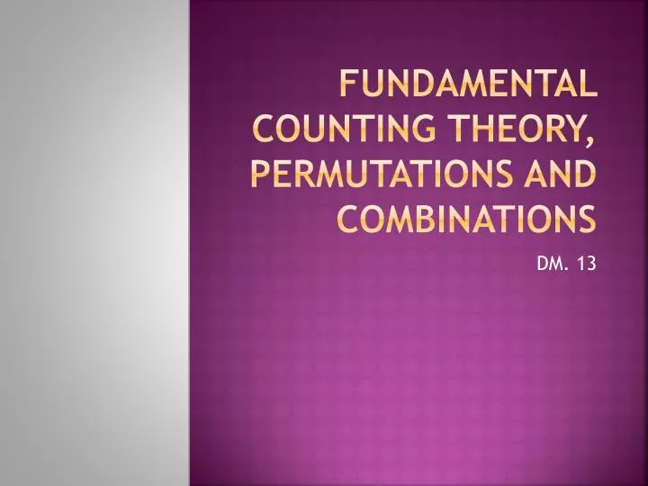 fundamental counting theory permutations and combinations