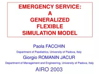 EMERGENCY SERVICE: A GENERALIZED FLEXIBLE SIMULATION MODEL
