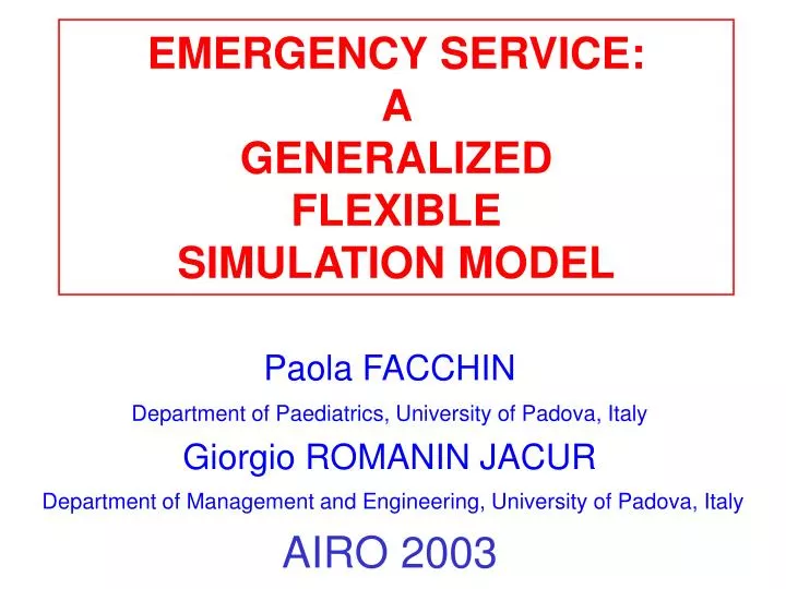 emergency service a generalized flexible simulation model