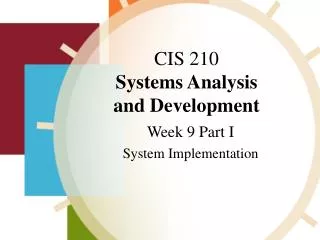 CIS 210 Systems Analysis and Development