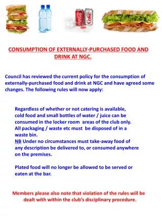 CONSUMPTION OF EXTERNALLY-PURCHASED FOOD AND DRINK AT NGC.