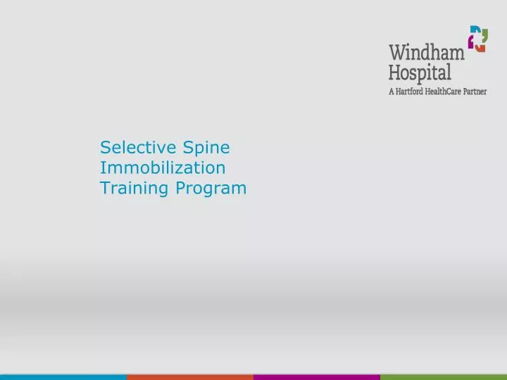 selective spine immobilization training program