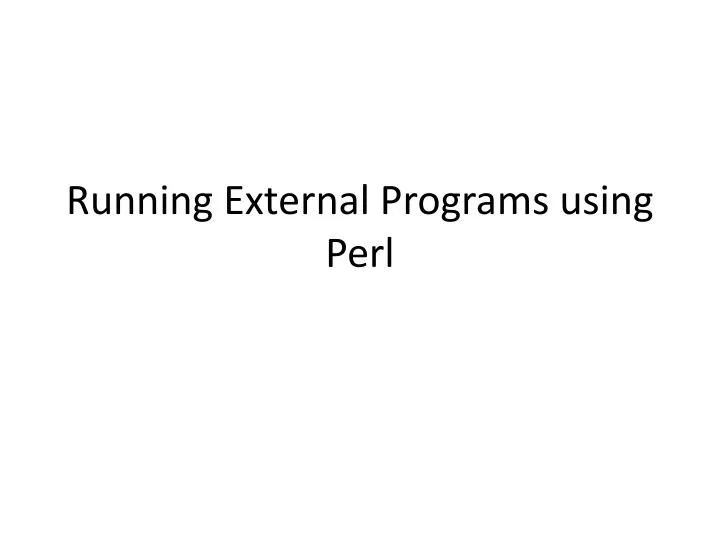 running external programs using perl