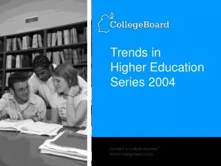 Trends in Higher Education Series 2004
