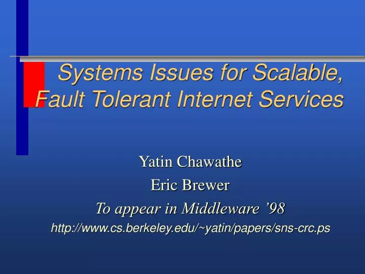 systems issues for scalable fault tolerant internet services