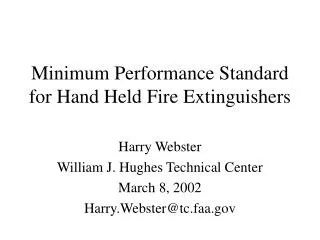 Minimum Performance Standard for Hand Held Fire Extinguishers