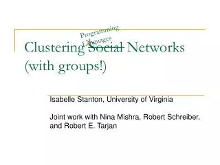Clustering Social Networks (with groups!)