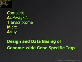 Design and Data Basing of Genome-wide Gene Specific Tags