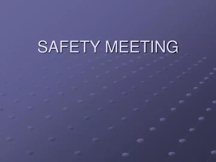 safety meeting