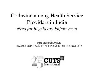 Collusion among Health Service Providers in India Need for Regulatory Enforcement