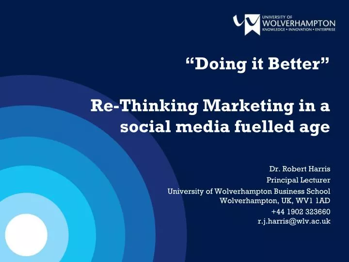 doing it better re thinking marketing in a social media fuelled age