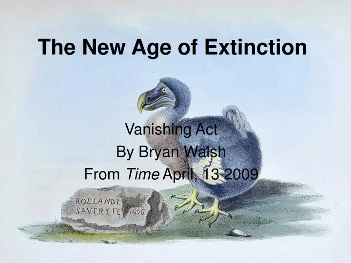 the new age of extinction