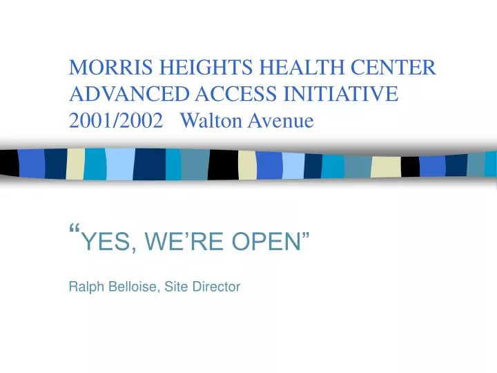 morris heights health center advanced access initiative 2001 2002 walton avenue