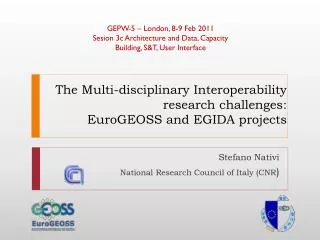 The Multi-disciplinary Interoperability research challenges: EuroGEOSS and EGIDA projects
